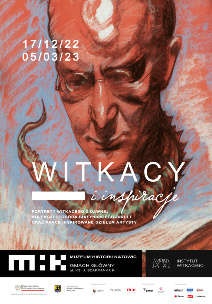 plakat wystawy "Witkacy i inspiracje. Portrety Witkacego z dawnej kolekcji Teodora Białynickiego-Biruli oraz prace inspirowane dziełem artysty"