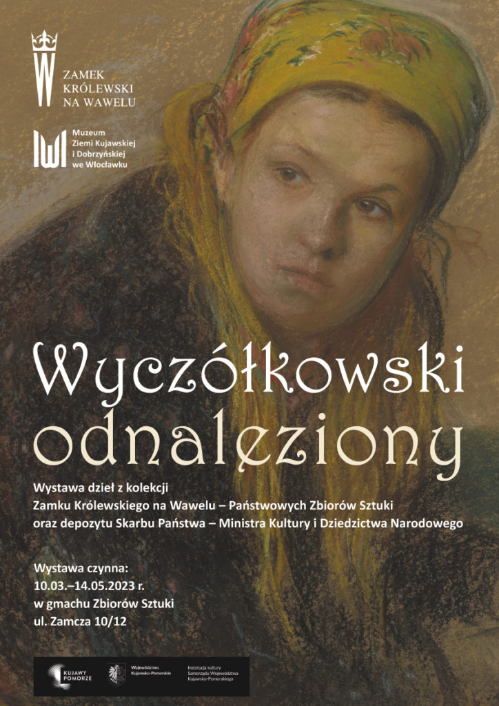 Afisz wystawy “Wyczółkowski Odnaleziony” w Muzeum Ziemii Kujawskiej i Dobrzyńskiej we Włocławku, projekt Magdalena Kolanowska, MZKiD