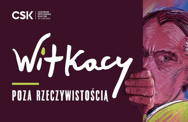 Wystawa „Witkacy. Poza rzeczywistością”