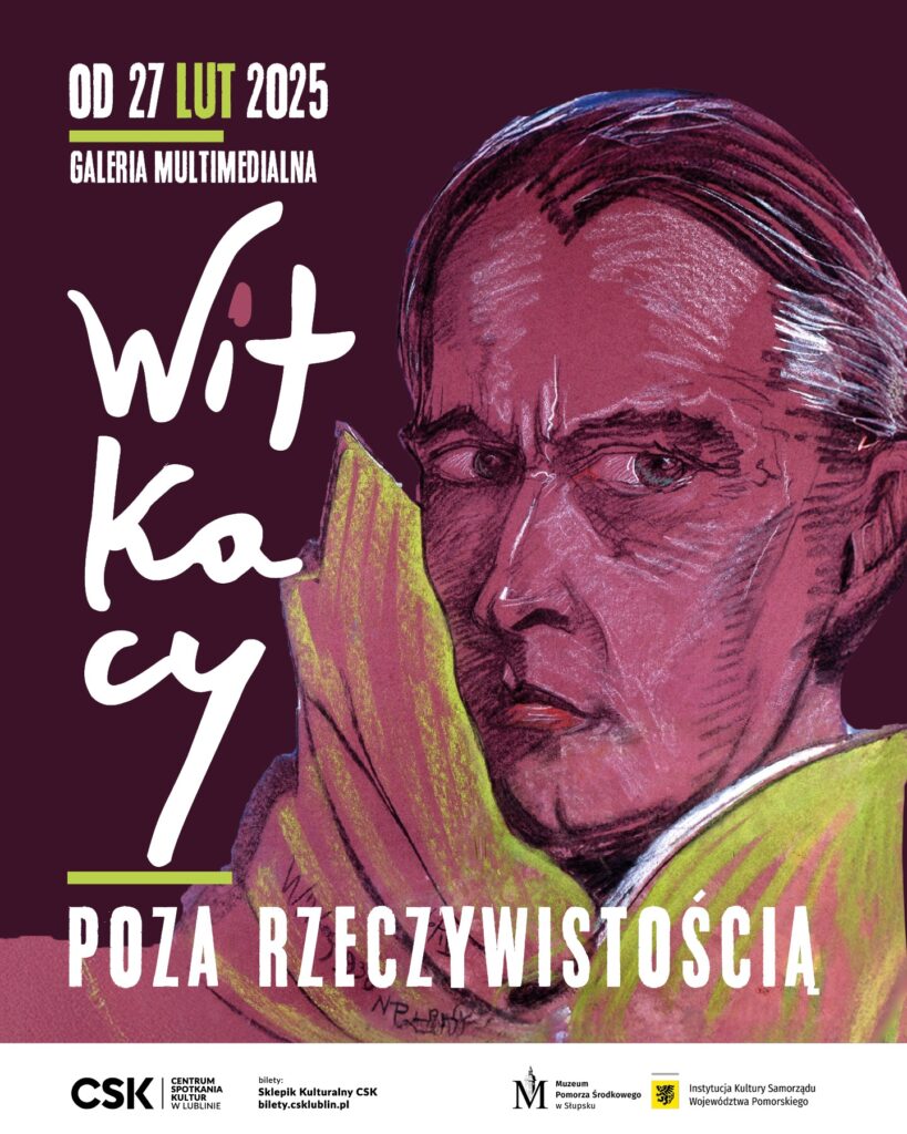 Wystawa „Witkacy - poza rzeczywistością”