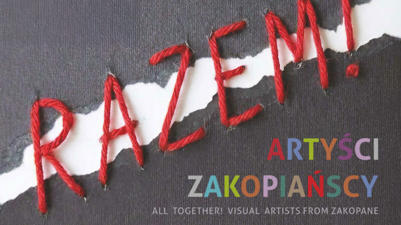 Obrazek wpisu - Fundacja Ściana Tatr patronem medialnym wystawy „RAZEM! Artyści Zakopiańscy”