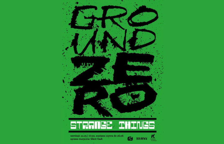Wystawa „Ground Zero. Strange Things”